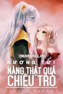 Nương Tử! Nàng Thật Lắm Chiêu Trò