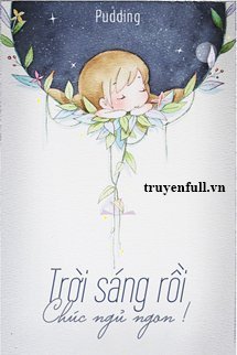 Trời Sáng Rồi, Chúc Ngủ Ngon!