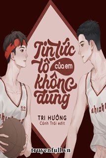 Tin Tức Tố Của Em Không Đúng