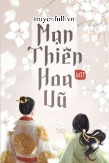 Mạn Thiên Hoa Vũ - Thường Yên