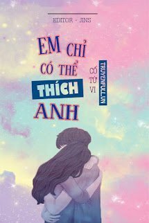 Em Chỉ Có Thể Thích Anh