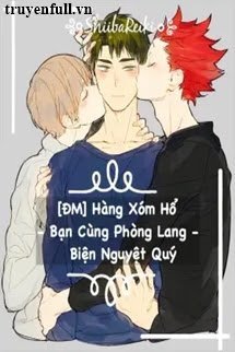 Hàng Xóm Hổ Bạn Cùng Phòng Lang