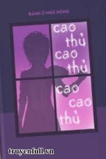 Cao Thủ Cao Thủ Cao Cao Thủ